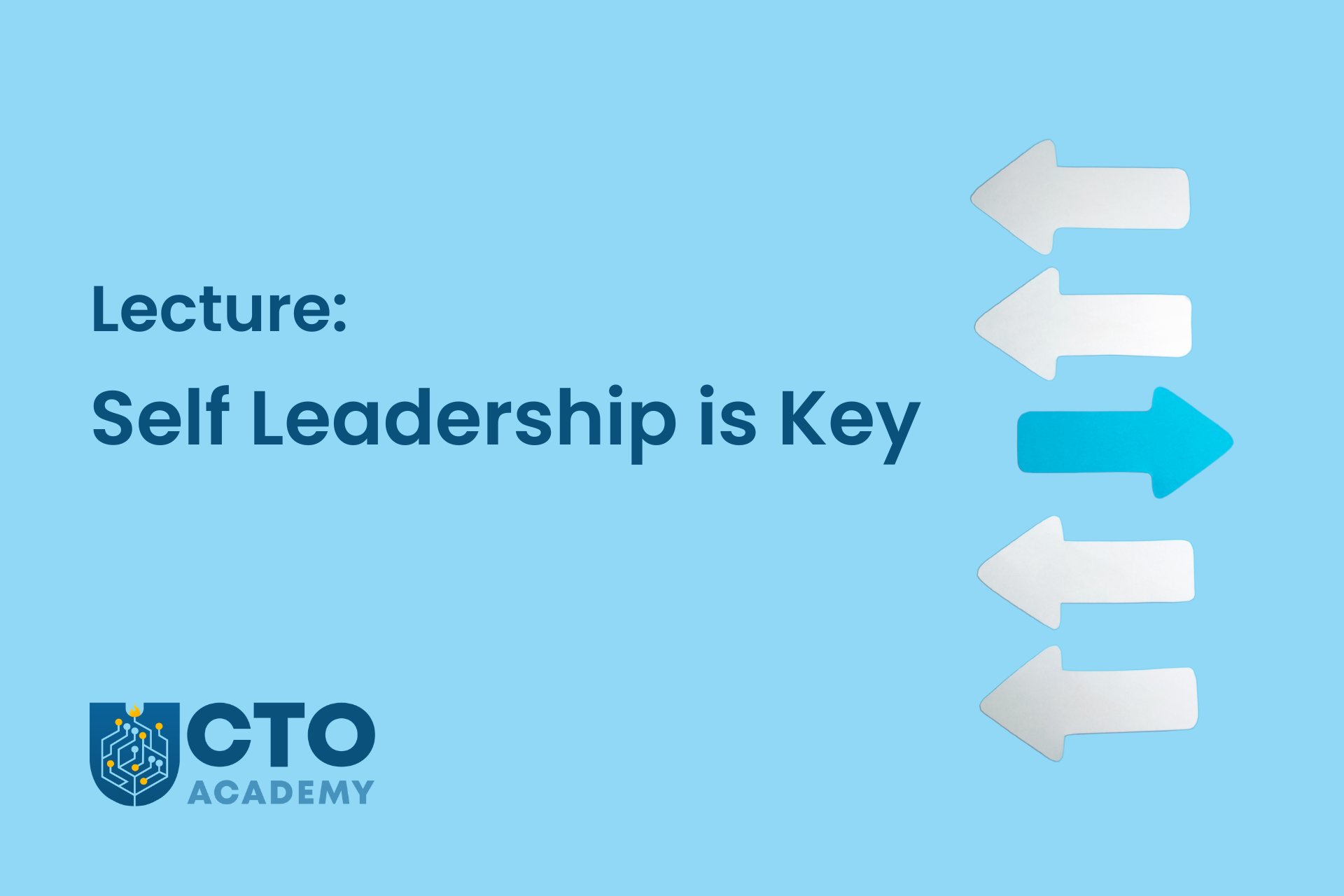 LECTURE: Self-Leadership is Key
